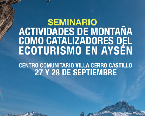 Seminario “Actividades de montaña como catalizadores del ecoturismo en Aysén”